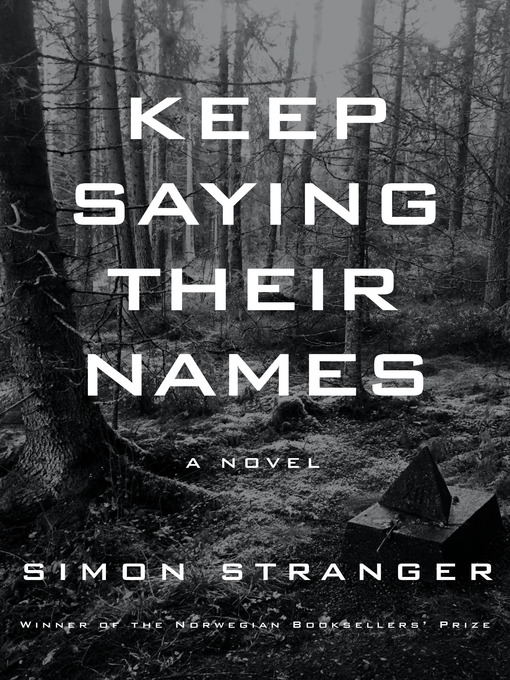 Title details for Keep Saying Their Names by Simon Stranger - Available